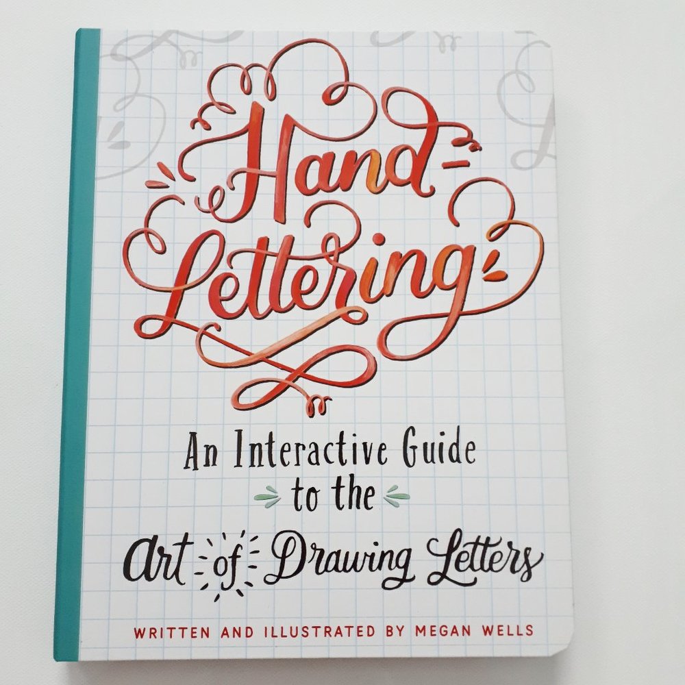 Hand Lettering An Interactive Guide to the Art of Drawing Letters